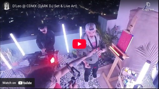D’Leo @ CDMX (D)ARK DJ Set & Live Art